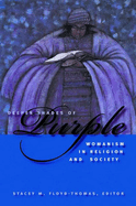 Deeper Shades of Purple: Womanism in Religion and Society