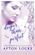 Deeper Than Perfect
