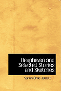 Deephaven and Selected Stories and Sketches