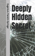 Deeply Hidden Secret