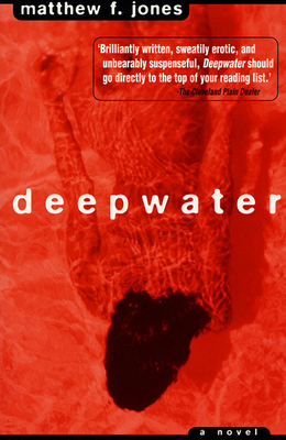 Deepwater - Jones, Matthew F