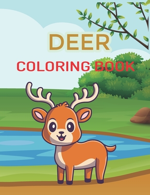 Deer Coloring Book: Fun Coloring Books For Kids, awesome Deer Coloring Pages - Nur Press, Tech