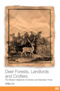 Deer Forests, Landlords and Crofters