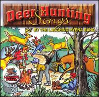 Deer Hunting Songs - Laughing Hyena Band