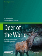 Deer of the World: Ecology, Conservation and Management