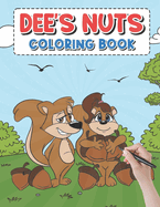 Dee's Nut Coloring Book: A delightful coloring book that appeals to people of all age groups.