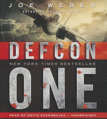 Defcon One - Weber, Joe, and Szarabajka, Keith (Read by)