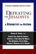 Defeating the Jihadists: A Blueprint for Action