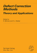 Defect Correction Methods: Theory and Applications