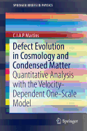 Defect Evolution in Cosmology and Condensed Matter: Quantitative Analysis with the Velocity-Dependent One-Scale Model