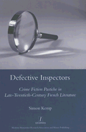 Defective Inspectors: Crime-Fiction Pastiche in Late Twentieth-Century French Literature