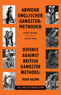 Defence Against British Gangster Methods: Abwehr Englischer Gangster-Methoden