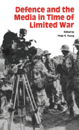 Defence and the Media in Time of Limited War