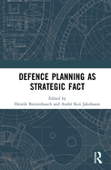 Defence Planning as Strategic Fact