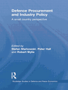 Defence Procurement and Industry Policy: A small country perspective