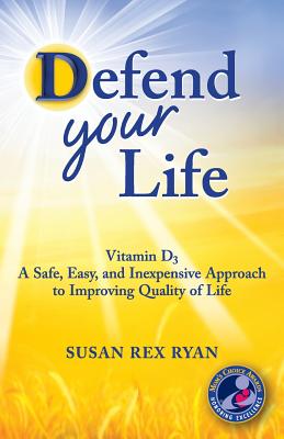 Defend Your Life - Ryan, Susan Rex