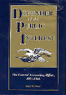 Defender of the Public Interest: The General Accounting Office, 1921-1966
