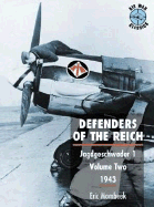 Defenders of the Reich 2: Jagdgeschwader 1 - Volume Two 1943