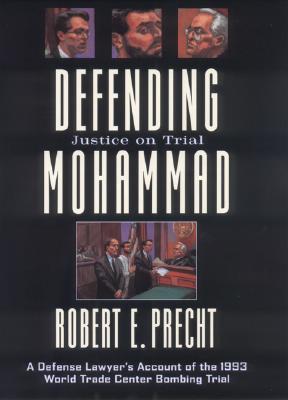 Defending Mohammad - Precht, Robert E