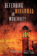 Defending Mu ammad in Modernity