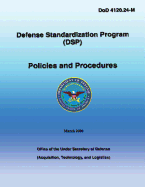 Defense Standardization Program (DSP): Policies and Procedures: Dod 4120.24-M