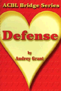 Defense: The Heart Series - Grant, Audrey, and Down East Books