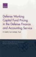 Defense Working Capital Fund Pricing in the Defense Finance and Accounting Service: A Useful, But Limited, Tool
