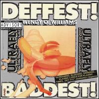 Deffest! and Baddest! - Wendy O. Williams
