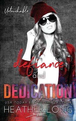 Defiance and Dedication - Long, Heather