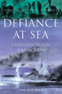 Defiance at Sea: Dramatic Naval War Action