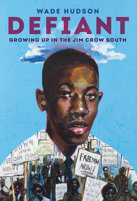 Defiant: Growing Up in the Jim Crow South - Hudson, Wade