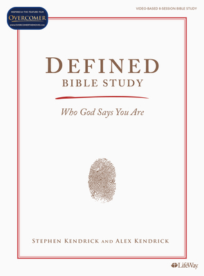 Defined - Bible Study Book: How God Has Identified You - Kendrick, Stephen, and Kendrick, Alex