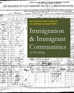 Defining Documents in American History: Immigration & Immigrant Communities: Print Purchase Includes Free Online Access