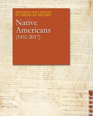 Defining Documents in American History: Native Americans: Print Purchase Includes Free Online Access - Shally-Jensen, Michael (Editor)