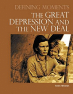 Defining Moments: The Great Depression and the New Deal