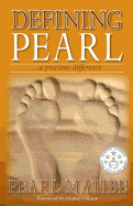 Defining Pearl: ...a precious difference