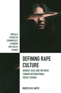 Defining Rape Culture: Gender, Race and the Move Toward International Social Change