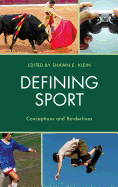 Defining Sport: Conceptions and Borderlines