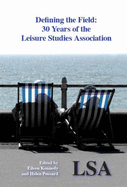 Defining the Field - 30 Years of the Leisure Studies Association