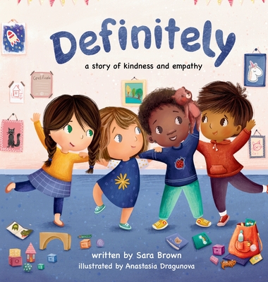 Definitely: A Story of Kindess and Empathy - Brown, Sara