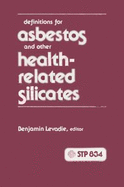 Definitions for Asbestos and Other Health-Related Silicates: A Symposium