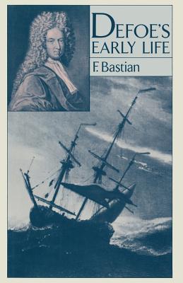 Defoe's Early Life - Bastian, F