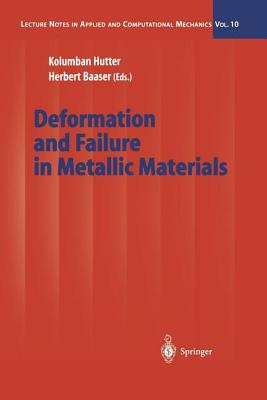 Deformation and Failure in Metallic Materials - Hutter, Kolumban (Editor), and Baaser, Herbert (Editor)