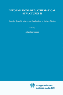 Deformations of Mathematical Structures II: Hurwitz-Type Structures and Applications to Surface Physics. Selected Papers from the Seminar on Deformations, Ldz-Malinka, 1988/92