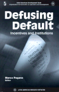 Defusing Default: Incentives and Institutions