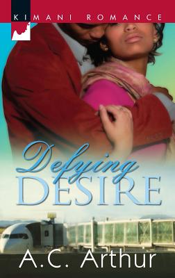 Defying Desire - Arthur, A C