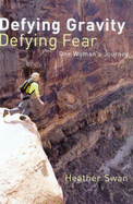 Defying Gravity, Defying Fear