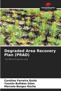 Degraded Area Recovery Plan (PRAD)