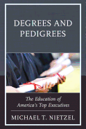 Degrees and Pedigrees: The Education of America's Top Executives