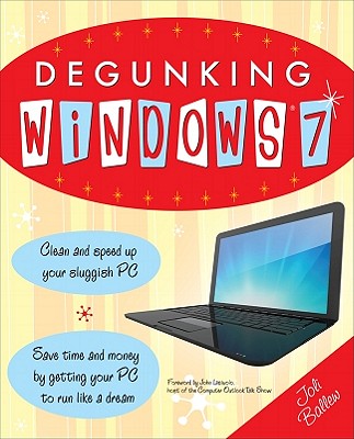 Degunking Windows 7 - Ballew, Joli
